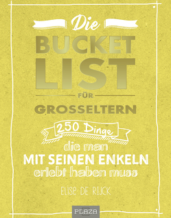 Die Bucket List für Großeltern von De Rijck,  Elise