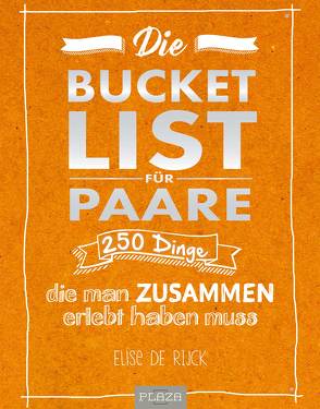 Die Bucket List für Paare von De Rijck,  Elise