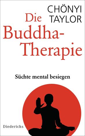 Die Buddha-Therapie von Liebl,  Elisabeth, Taylor,  Chönyi