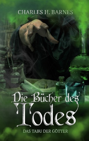 Die Bücher des Todes von Barnes,  Charles H.