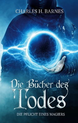 Die Bücher des Todes von Barnes,  Charles H.