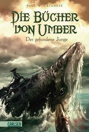 Die Bücher von Umber 1: Der gefundene Junge von Catanese,  P. W., Schmitz,  Birgit, Vogt,  Helge