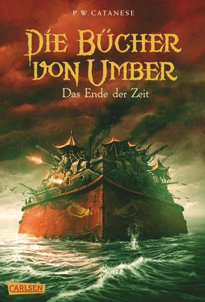 Die Bücher von Umber 3: Das Ende der Zeit von Catanese,  P. W., Schmitz,  Birgit, Vogt,  Helge