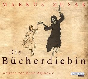 Die Bücherdiebin von Aljinovic,  Boris, Ernst,  Alexandra, Zusak,  Markus