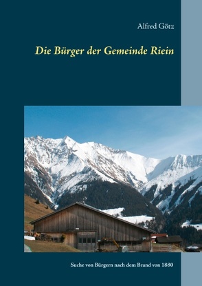 Die Bürger der Gemeinde Riein von Goetz,  Alfred