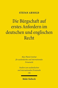 Die Bürgschaft auf erstes Anfordern im deutschen und englischen Recht von Arnold,  Stefan