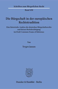 Die Bürgschaft in der europäischen Rechtstradition. von Jansen,  Trygve