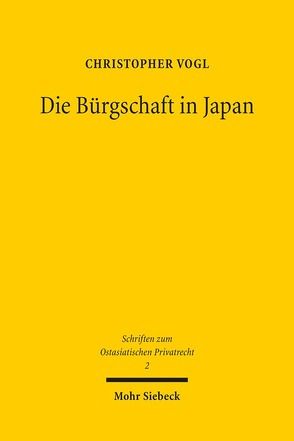 Die Bürgschaft in Japan von Vogl,  Christopher