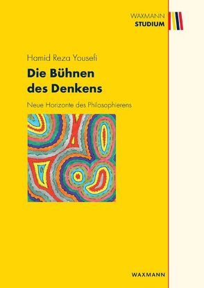 Die Bühnen des Denkens von Yousefi,  Hamid Reza