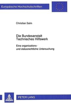 Die Bundesanstalt Technisches Hilfswerk von Salm,  Christian