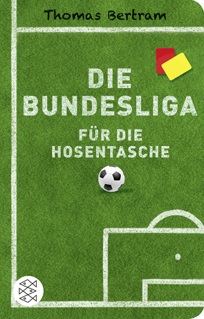 Die Bundesliga für die Hosentasche von Bertram,  Thomas