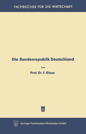 Die Bundesrepublik Deutschland von Giese,  Friedrich