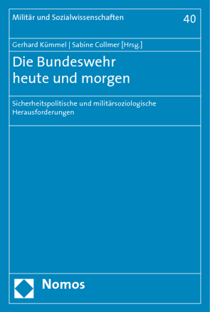 Die Bundeswehr heute und morgen von Collmer,  Sabine, Kümmel,  Gerhard