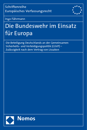 Die Bundeswehr im Einsatz für Europa von Fährmann,  Ingo