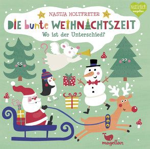 Die bunte Weihnachtszeit – Wo ist der Unterschied? von Holtfreter,  Nastja