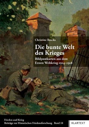 Die bunte Welt des Krieges von Brocks,  Christine