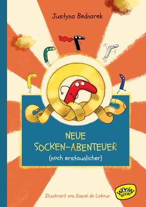 Die bunten Abenteuer von dreizehn Socken (sieben hellen und sechs dunklen) von Bednarek,  Justyna, de Latour,  Daniel, Ehrhardt,  Karin