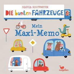 Die bunten Fahrzeuge – Mein Maxi-Memo von Holtfreter,  Nastja