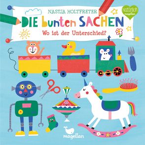 Die bunten Sachen – Wo ist der Unterschied? von Holtfreter,  Nastja