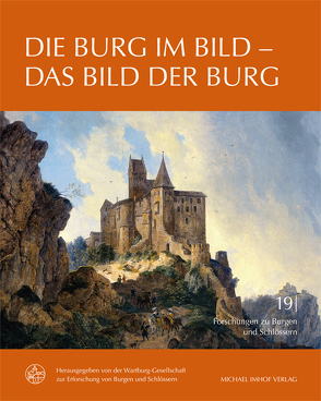 Die Burg im Bild – Das Bild der Burg