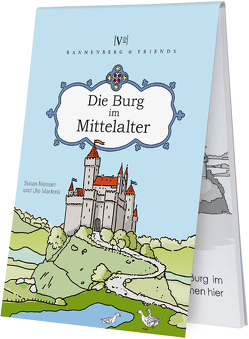 Die Burg im Mittelalter von Martens,  Ute, Niessen,  Susan