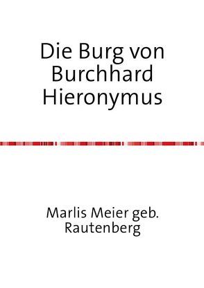 Die Burg von Burchhard Hieronymus von Meier gebr. Rautenberg,  Marlis