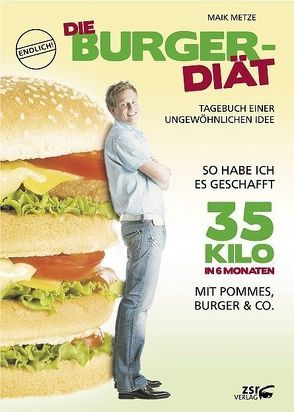 Die Burger-Diät von Metze,  Maik