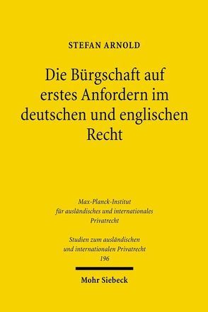 Die Bürgschaft auf erstes Anfordern im deutschen und englischen Recht von Arnold,  Stefan