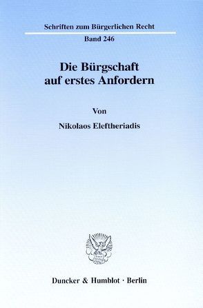 Die Bürgschaft auf erstes Anfordern. von Eleftheriadis,  Nikolaos