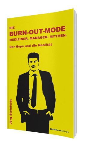 Die Burn-out-Mode von Steinfeldt,  Jörg