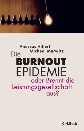 Die Burnout-Epidemie von Hillert,  Andreas, Marwitz,  Michael