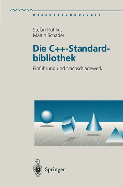 Die C++-Standardbibliothek von Kuhlins,  Stefan, Schader,  Martin