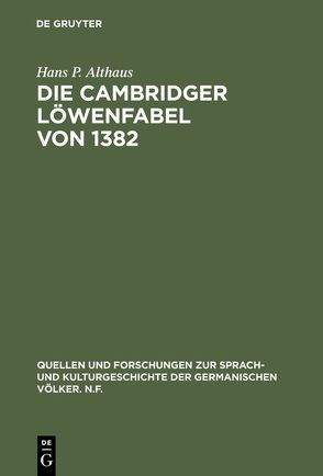 Die Cambridger Löwenfabel von 1382 von Althaus,  Hans P.