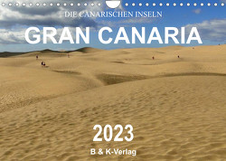 Die Canarischen Inseln – Gran Canaria (Wandkalender 2023 DIN A4 quer) von & Kalenderverlag Monika Müller,  Bild-