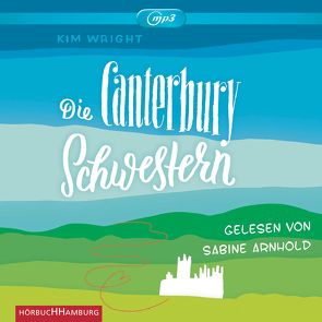 Die Canterbury Schwestern von Arnhold,  Sabine, Peschel,  Elfriede, Wright,  Kim