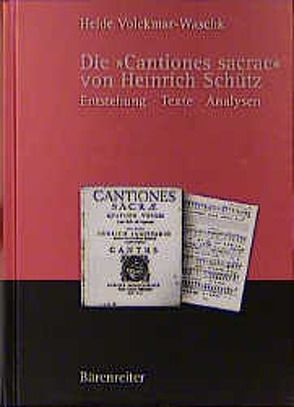 Die „Cantiones sacrae“ von Heinrich Schütz von Volckmar-Waschk,  Heide