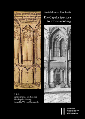 Die Capella Speciosa in Klosterneuburg von Rostás,  Tibor, Schwarz,  Mario