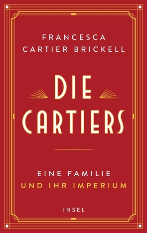 Die Cartiers von Cartier Brickell,  Francesca, Sievers,  Frank