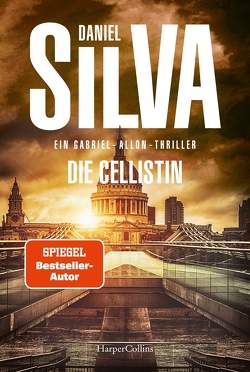 Die Cellistin von Bergner,  Wulf, Silva,  Daniel