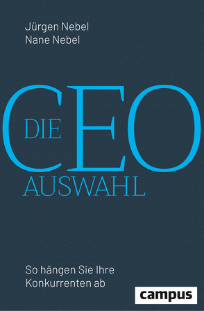 Die CEO-Auswahl von Nebel,  Jürgen, Nebel,  Nane