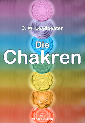 Die Chakren von Leadbeater,  C W, Syring,  Osmar Henry