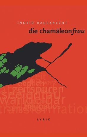 Die Chamäleonfrau von Hausknecht,  Ingrid