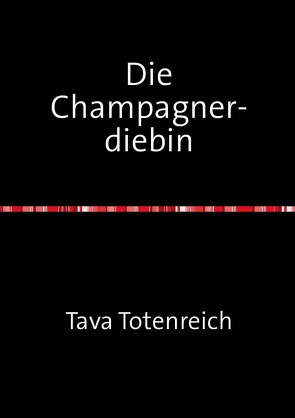 Die Champagnerdiebin von Totenreich,  Tava