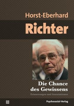 Die Chance des Gewissens von Richter,  Horst-Eberhard