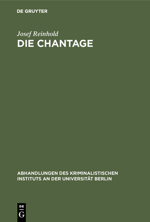 Die Chantage von Reinhold,  Josef