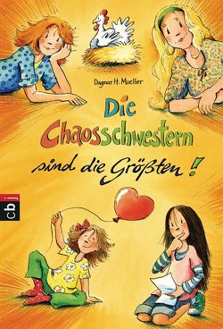 Die Chaosschwestern sind die Größten von Harvey,  Franziska, Mueller,  Dagmar H.