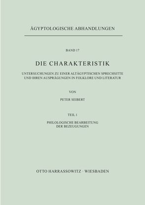 Die Charakteristik / Philologische Bearbeitung der Bezeugungen von Seibert,  Peter