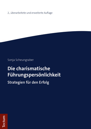 Die charismatische Führungspersönlichkeit von Scheungraber,  Sonja