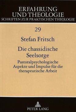 Die chassidische Seelsorge von Fritsch,  Stefan