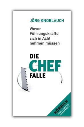 Die Chef-Falle von Knoblauch,  Jörg, Lachmann,  Siegfried